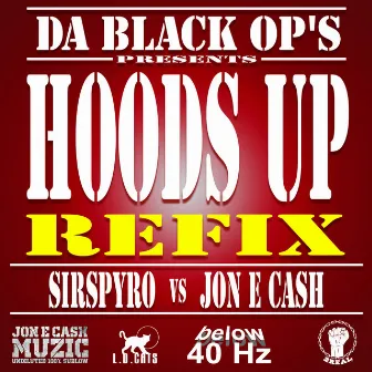 Hoods UP Refix by DA BLACK OP'S