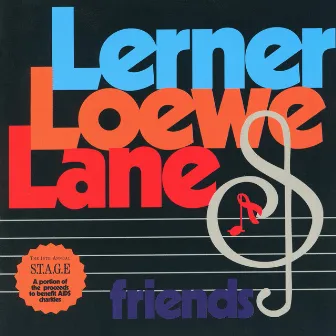 Lerner, Loewe, Lane & Friends by Burton Lane