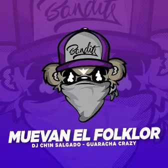 MUEVAN EL FOLKLOR by DJ CH1N SALGADO