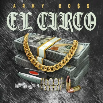 El circo by ARMY BO$$