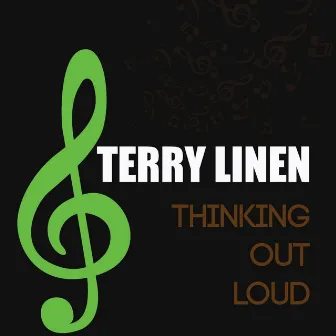 Thinking Out Loud - Single by Terry Linen