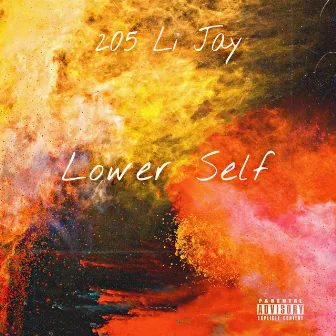 Lower Self by 205 Li Jay