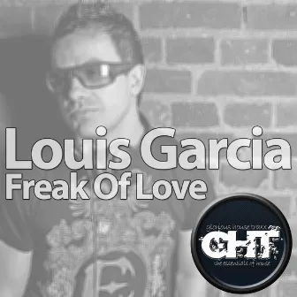 Freak of Love by Louis Garcia