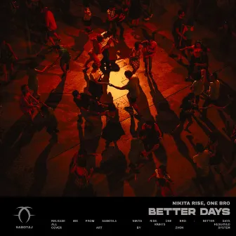 Better Days by ONE BRO