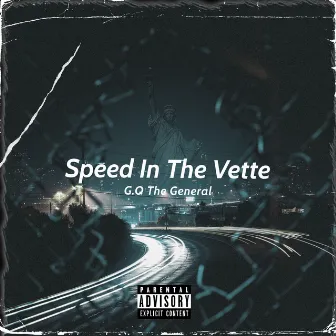 Speed In The Vette by GQ The General