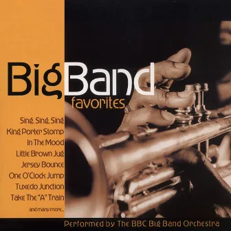 Big Band Favorites by The BBC Big Band Orchestra