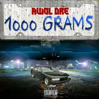 1000 Grams by Awol Dre