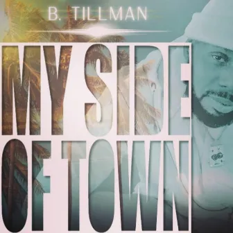 My Side of Town by B.Tillman