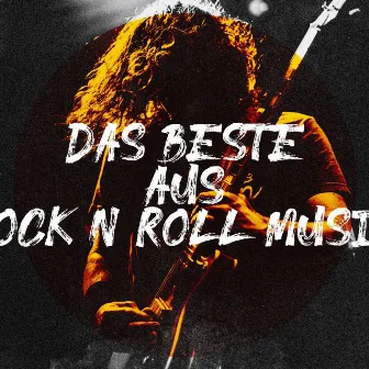 Das Beste Aus Rock'n'roll-Musik by 