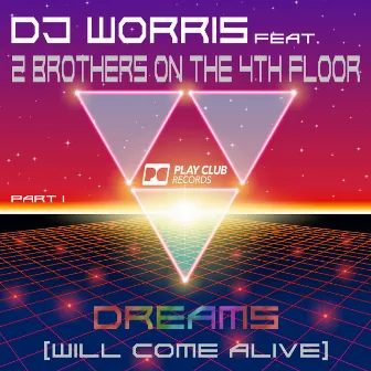 Dreams (Will Come Alive), Part 1 by DJ Worris