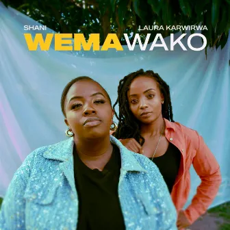 Wema Wako by Shani