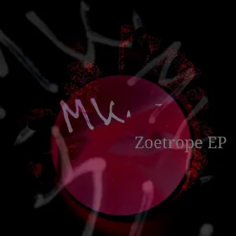 Zoetrope by Mob Killa