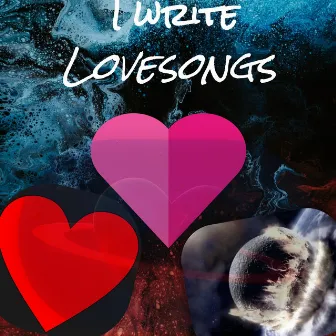 I Write Lovesongs by Ryan Gacy