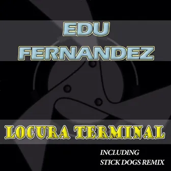 Locura Terminal - Single by Edu Fernandez