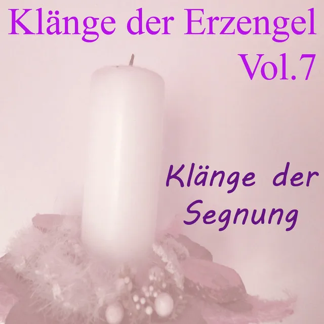 Klänge der Erzengel, Vol. 7 (Klänge der Segnung)