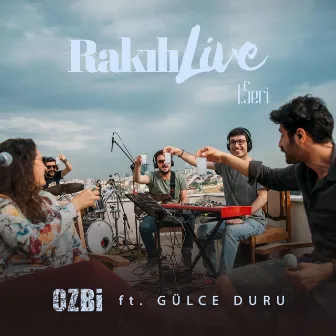 Rakılı Live 1. Seri by Ozbi