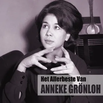 Het Allerbeste Van Anneke Grönloh by Anneke Gronloh