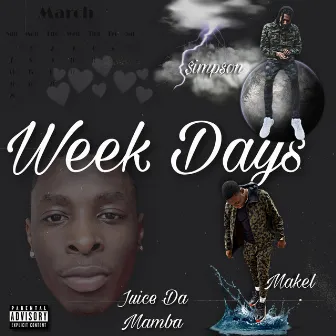 Week Days by Juice Da Mamba