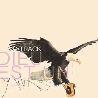 Dieu est un Yankee by D-Track