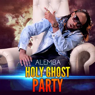 Holy Ghost Party by Alemba