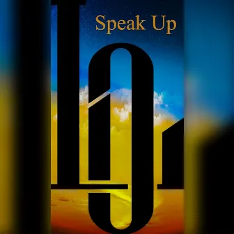 Speak Up by Lo