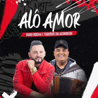 Alô Amor by Tarcísio do Acordeon