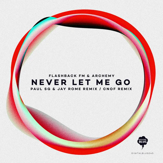 Never Let Me Go - Paul Sg & Jay Rome Remix