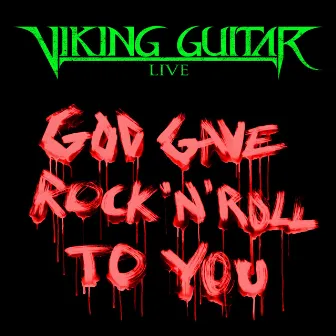 God Gave Rock 'N' Roll to You by Viking Guitar Live