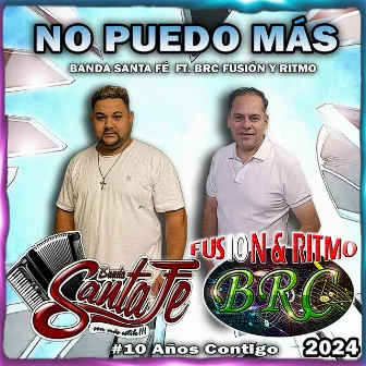 No Puedo Más by Banda Santa Fe