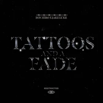 Tattoos and a Fade by Eon Zero