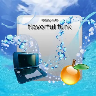 flavorful funk by ist01ey0subs