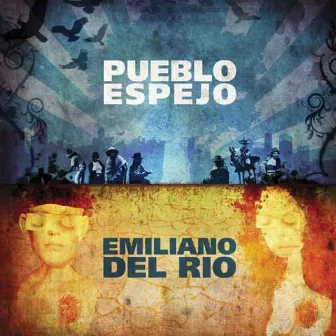 Pueblo Espejo by Emiliano del Río