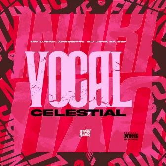 Vocal Celestial by DJ Jota da DZ7