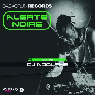 Alerte Noire (#1) by Dj Adolphe