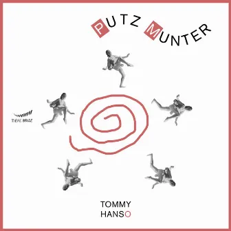 Putzmunter by Tommy Hanso