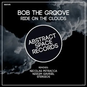 Ride on the Clouds by Bob the Groove