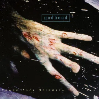 Power Tool Stigmata by Godhead