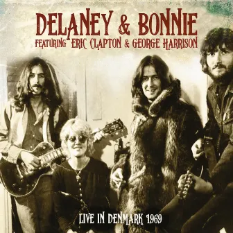 Live in Denmark 1969 by Delaney & Bonnie