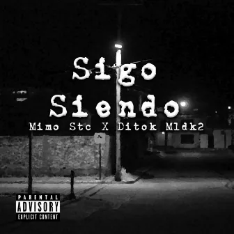 Sigo Siendo by Mimo Stc