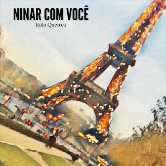 Ninar Com Você by Ítalo Queiroz