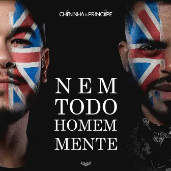 Nem Todo Homem Mente (Ao Vivo) by Chininha & Príncipe