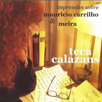 Impressões Sobre Mauricio Carrilho e Meira by Teca Calazans