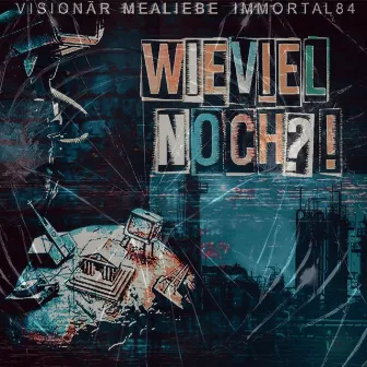 Wieviel noch? by Visionär