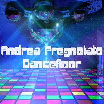 Dancefloor by Andrea Pregnolato