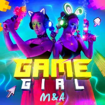 GAME GIRL by M&A