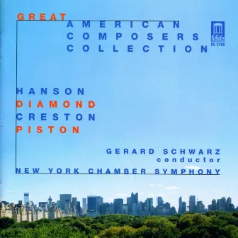 Diamond, D.: Music for Romeo and Juliet / Piston, W.: Sinfonietta / Creston, P.: Choreografic Suite (Great American Composers Collection) by New York Chamber Symphony