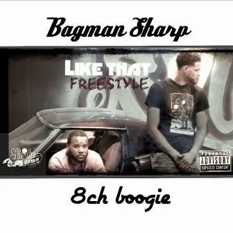 Like That (Freestyle) by Bagman Sharp