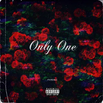 Only One by Phrenic