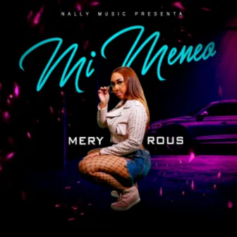 mi meneo by Mery Rous