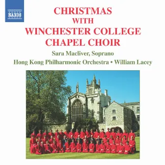 Christmas With Winchester College Chapel Choir by William Lacey